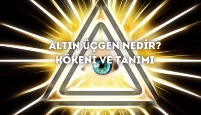 Altın Üçgen Nedir Tanımı ve Özellikleri Nedir