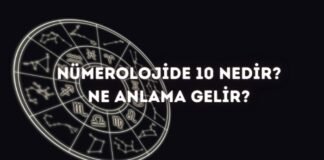 Nümerolojide 10 (On) Ne Demek? Nümerolojide 10 (On) Ne Demek
