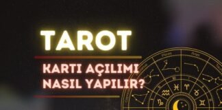 Tarot Kartı Açılımı Nedir? Nasıl Açılır? Tarot Kartı Açılımı Nedir Nasıl Açılır