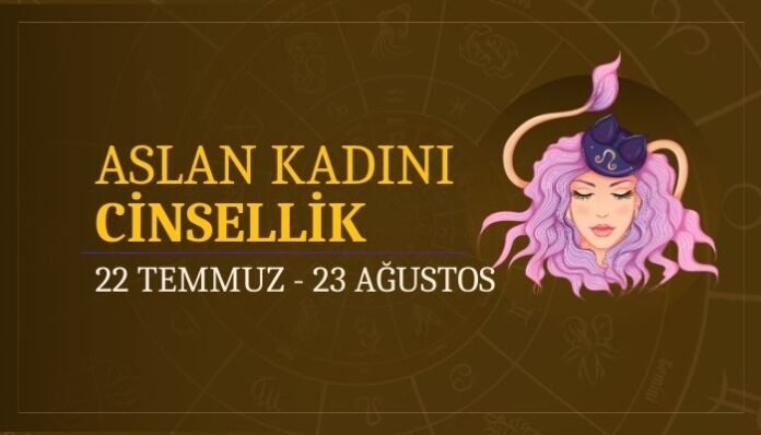 Aslan Burcu Kadını Cinsellik Aslan Burcu Kadını Cinsellik