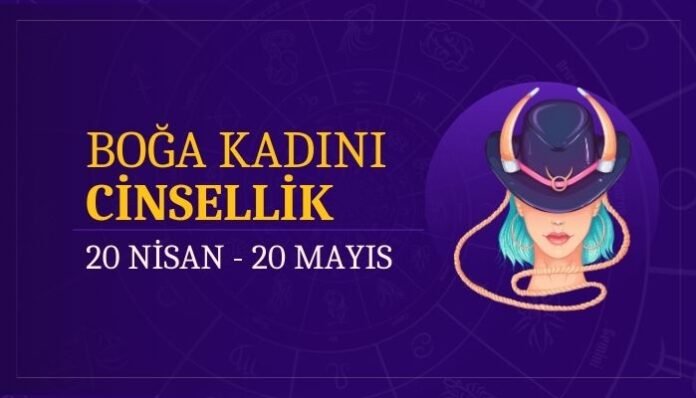 Boğa Burcu Kadını Cinsellik Boğa Burcu Kadını Cinsellik