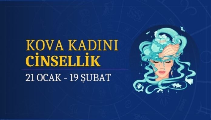 Kova Burcu Kadını Cinsellik Kova Burcu Kadını Cinsellik