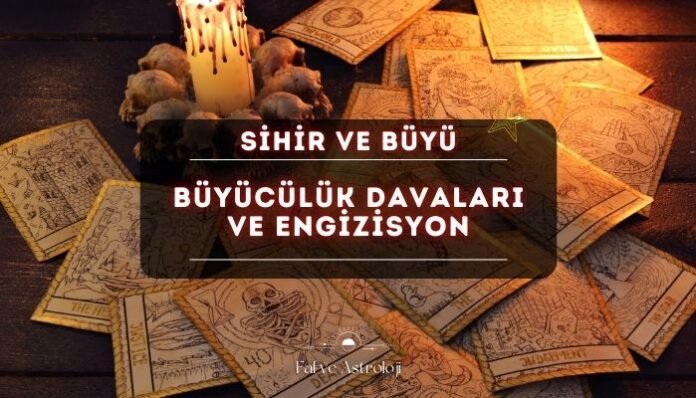 Büyücülük Davaları ve Engizisyon Tarihin Karanlık Sayfaları