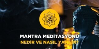 Mantra Meditasyonu Nedir ve Nasıl Yapılır? Mantra Meditasyonu Nedir ve Nasıl Yapılır