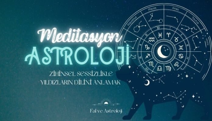 Meditasyon ve Astroloji Zihinsel Sessizlikle Yıldızların Dilini Anlamak Meditasyon ve Astroloji Zihinsel Sessizlikle Yıldızların Dilini Anlamak