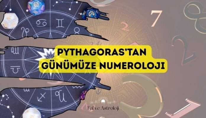 Numerolojinin Kısa Tarihi Pythagoras’tan Günümüze Numerolojinin Kısa Tarihi Pythagoras’tan Günümüze