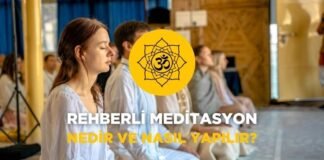 Rehberli Meditasyon Nedir ve Nasıl Yapılır? Rehberli Meditasyon Nedir ve Nasıl Yapılır