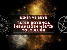 Sihir ve Büyü Kökenleri: Tarih Boyunca İnsanlığın Mistik Yolculuğu Sihir ve Büyü Kökenleri Tarih Boyunca İnsanlığın Mistik Yolculuğu