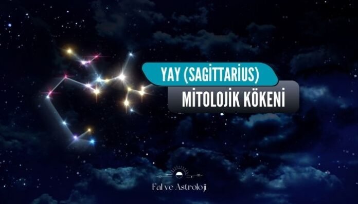 Yay Burcu Mitolojik Hikayesi