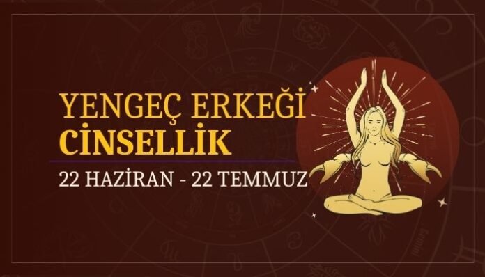 Yengeç Burcu Erkeği Cinsellik ve Uyum Yengeç Burcu Erkeği Cinsellik ve Uyum