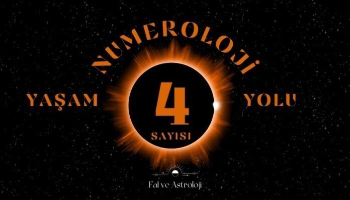 Yaşam Yolu Sayısı 4 - Numeroloji'de Ne Demek Yaşam Yolu Sayısı 4 - Numeroloji'de Ne Demek