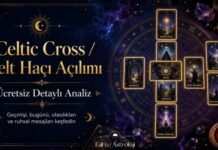 Celtic Cross / Kelt Haçı Açılımı – Ücretsiz Detaylı Analiz Celtic Cross Kelt Haçı Açılımı – Ücretsiz Detaylı Analiz