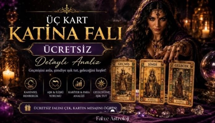 Üç Kart Katina Falı Ücretsiz Detaylı Analiz Üç Kart Katina Falı Ücretsiz Detaylı Analiz